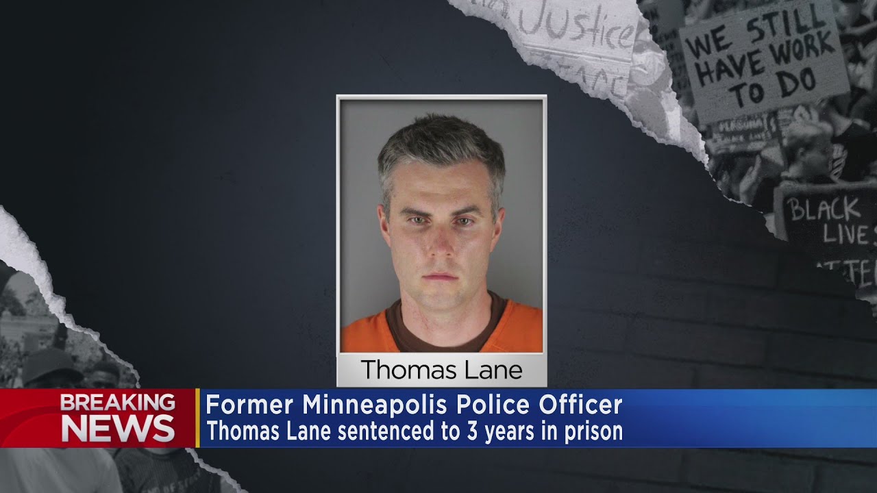 Thomas Lane sentenced to 3 years on state charges in George Floyd's death