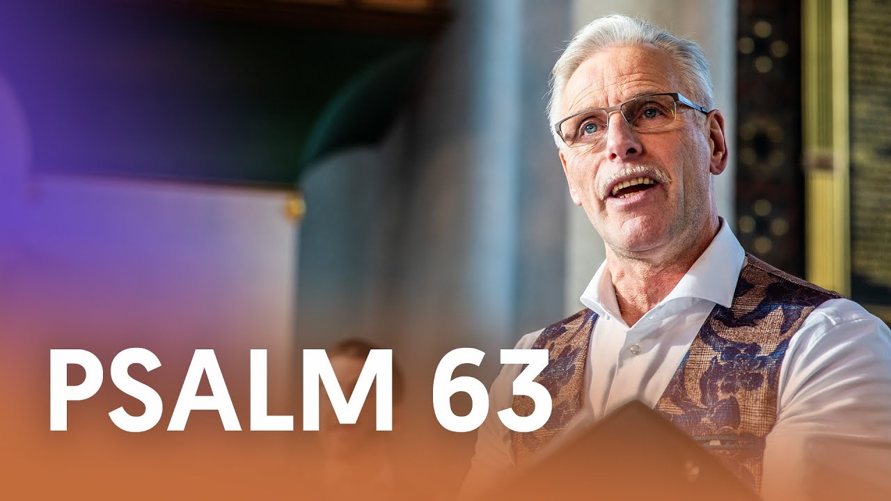 Psalm 63 - Nederland Zingt
