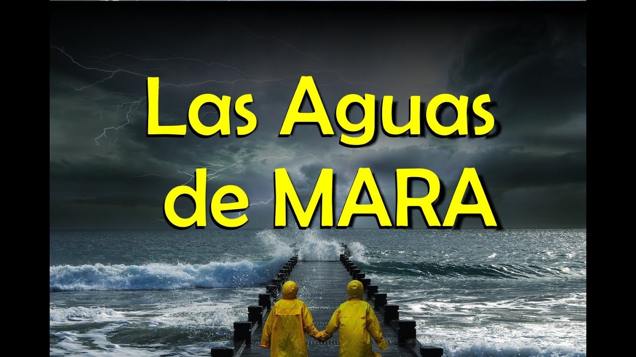LAS AGUAS DE MARA - PASTOR JOSE MANUEL JAIMES - PREDICAS 2021
