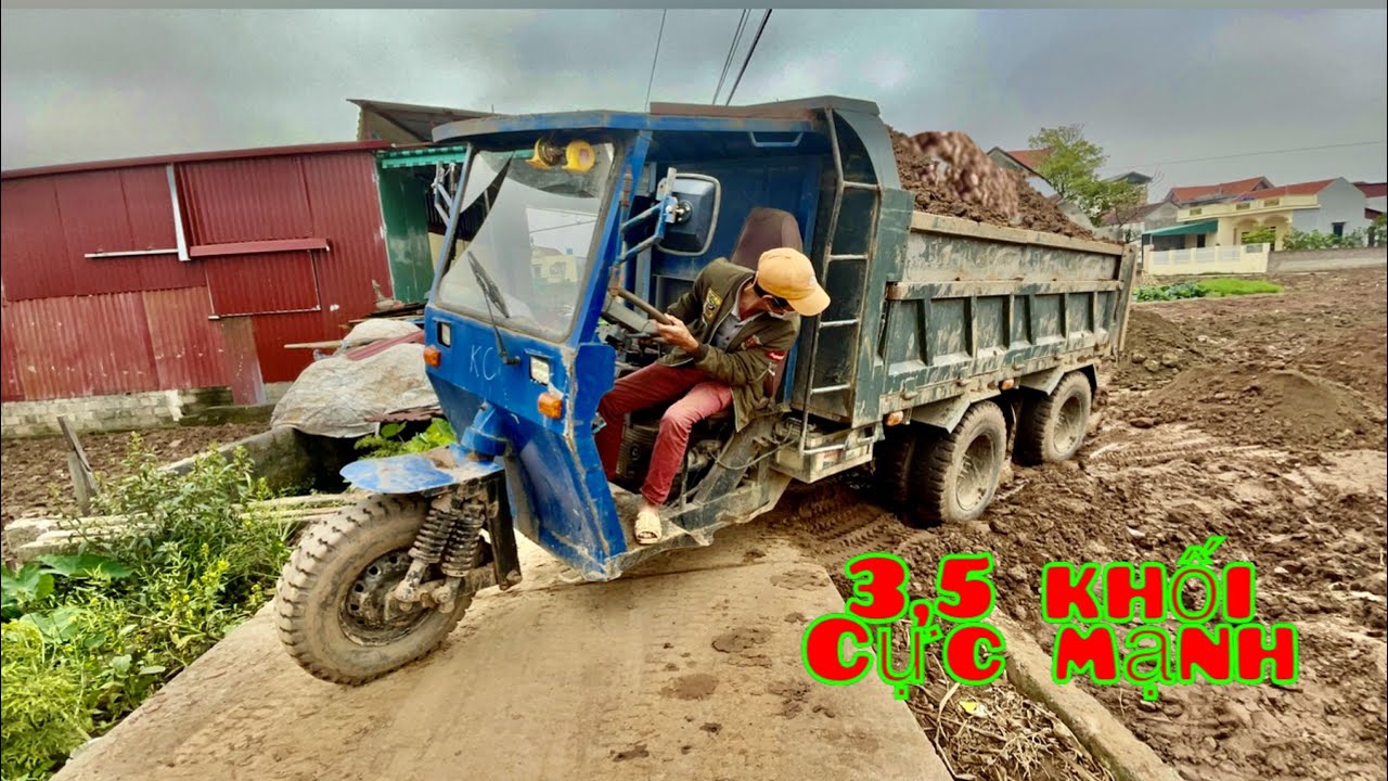 Công nông chở 3,5 khối đất cực mạnh | máy xúc| agricultural vehicles carrying 3.5 extremely powerful