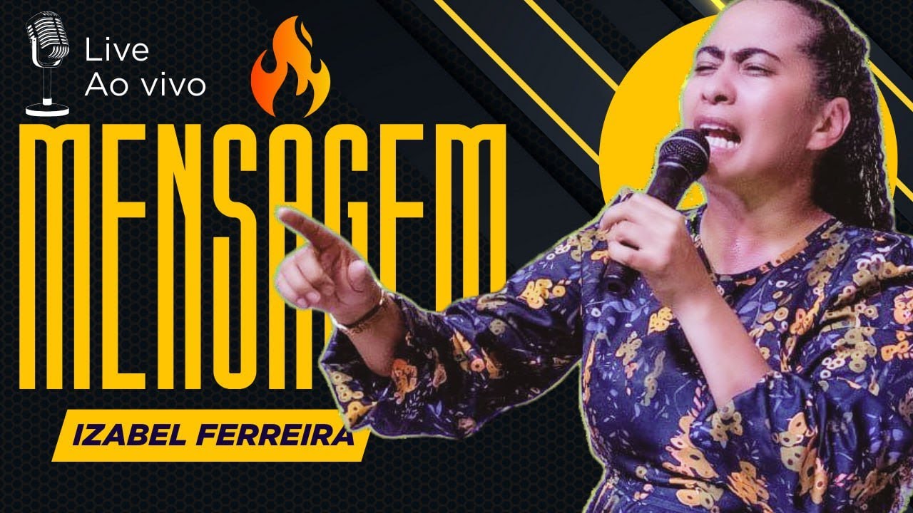 29/09/2025 - PREGAÇÃO COM IZABEL FERREIRA | JOÃO 4 :3