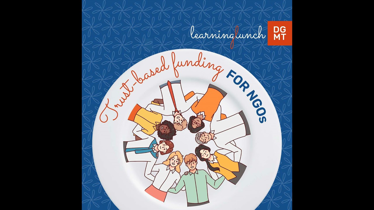 The Learning Lunch - Trust-based funding for NGOs