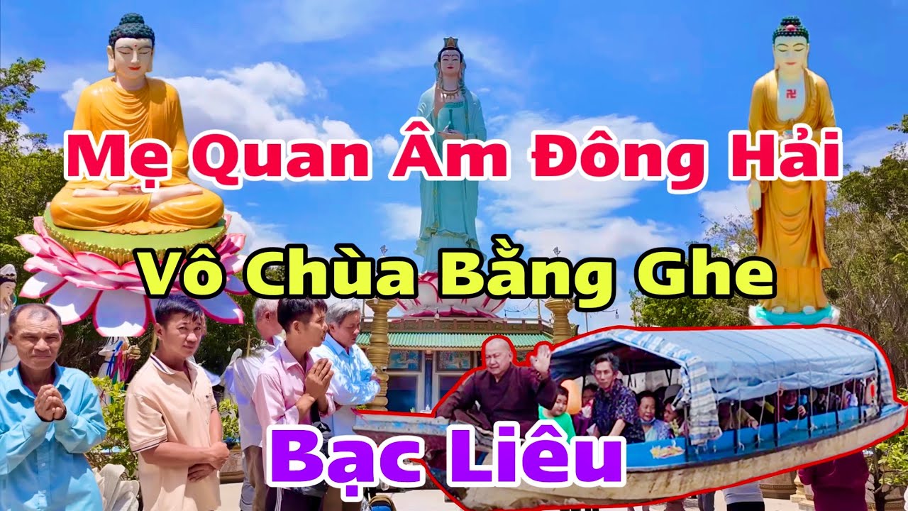 Mẹ Đông Hải Bạc Liêu Chùa Hưng Thiện Độc Đáo Cách Di Chuyển Bằng Ghe Đến Chùa | Khương Nhựt Minh