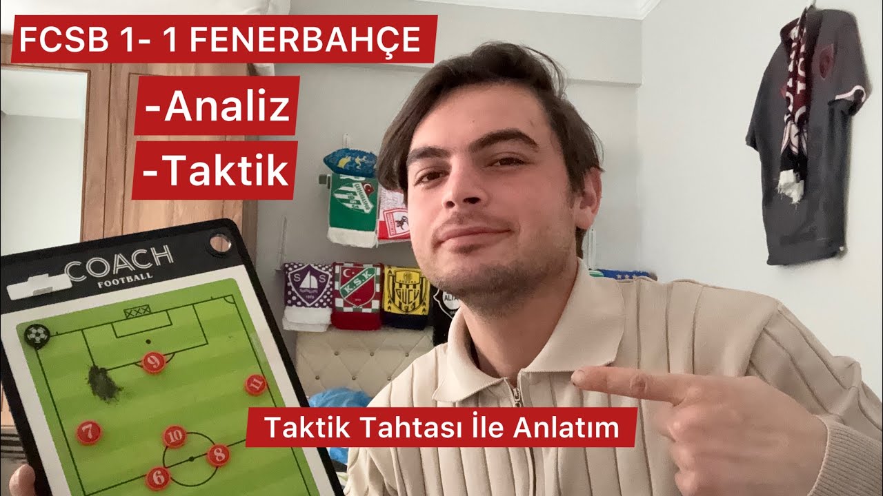 Fcsb-Fenerbahçe Analizi: Taktik Tahtası İle Anlatım 