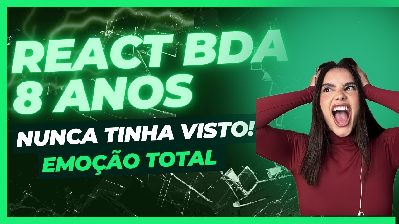 REACT Nunca Vi BDA 8 Anos Antes!