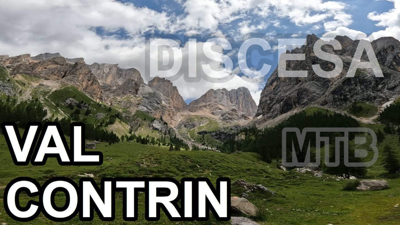 Val Contrin in MTB - DISCESA