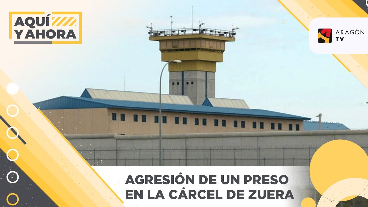 Agresión en la cárcel de Zuera por parte de un preso a un funcionario.