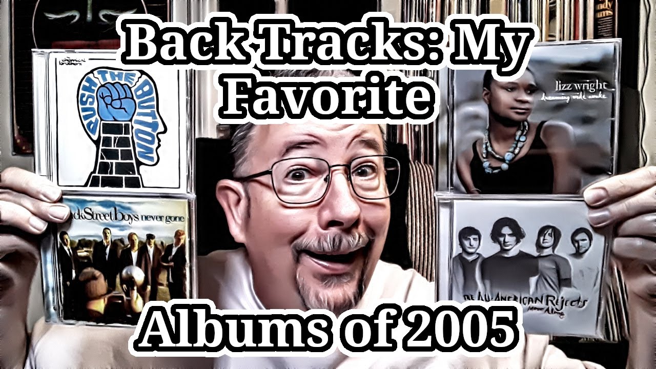 Back Tracks: My Favorite Albums of 2005 - THP 10/06/2025