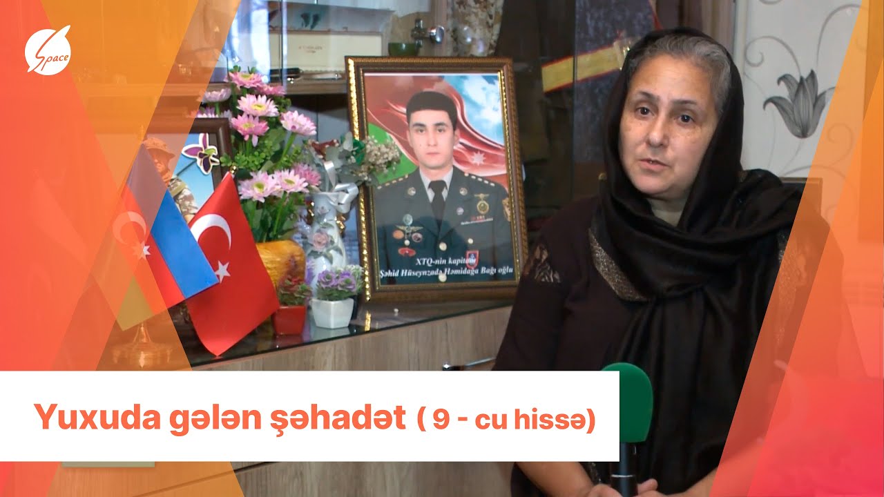 Space TV - Yuxuda Gələn Şəhadət (9-cu hissə)