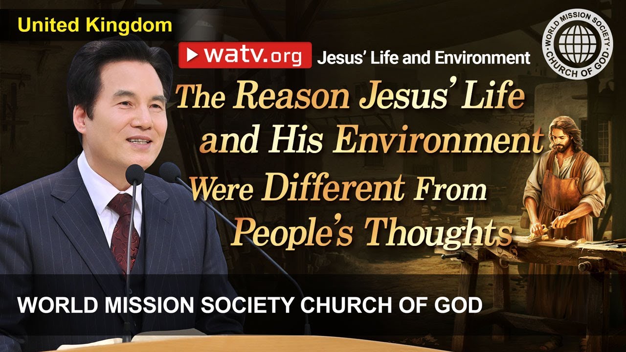 Jesus’ Life and Environment | World Mission Society Church of God