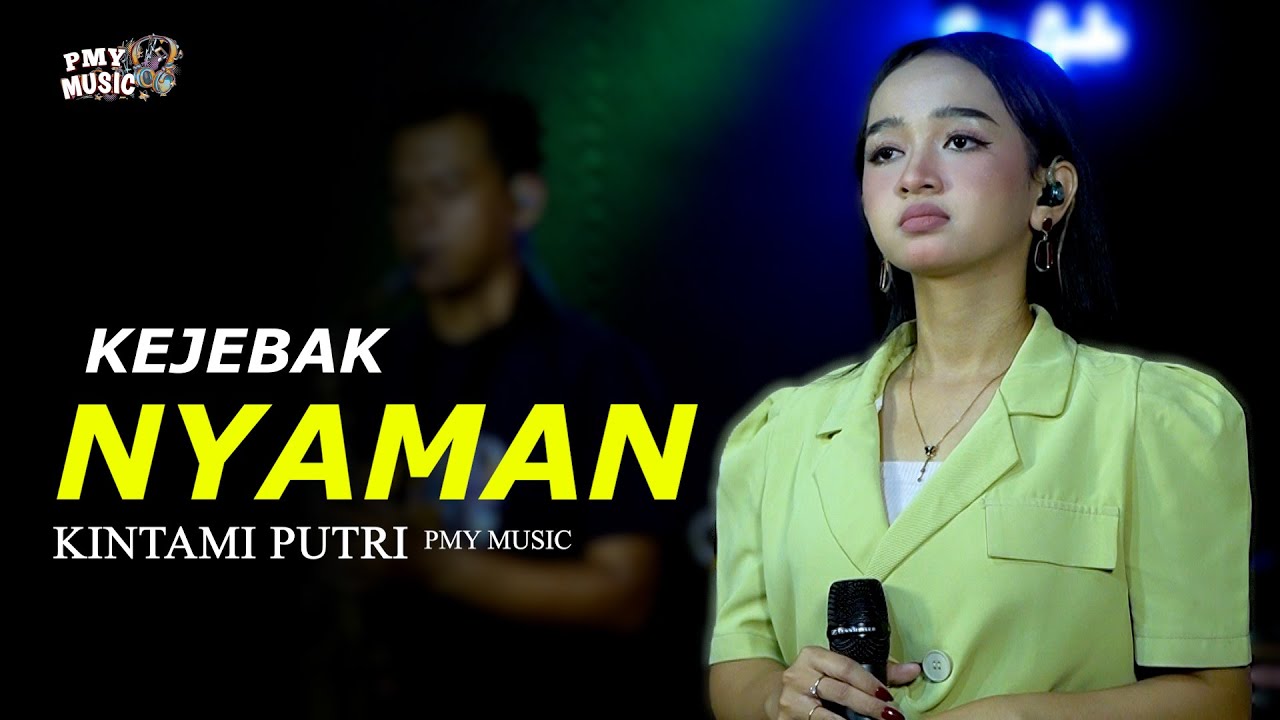 KEJEBAK NYAMAN - KINTAMI PUTRI | PMY MUSIC