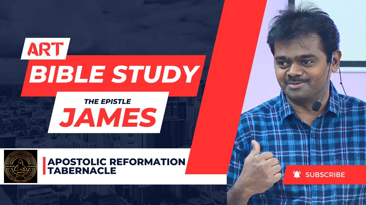 James (Series) | #01 A Radical Change | 12-Jun-24 | ART | BIBLE STUDY | Pushparaj H