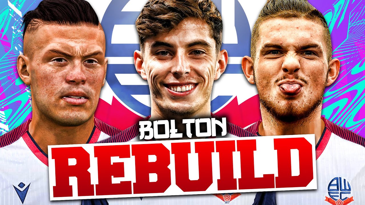 REBUILDING BOLTON WANDERERS!!! FIFA 21 Career Mode