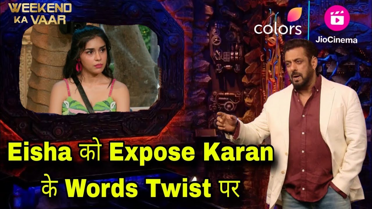 Eisha Singh को किया Salman Khan ने Expose Karan Veer के Words Twist करने पर Vivian Dsena Shock सुनकर
