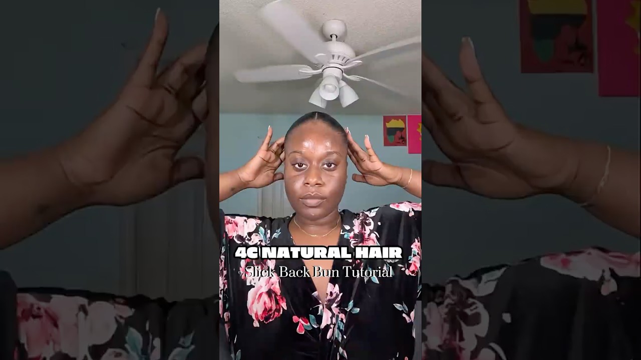 Slick back bun tutorial on 4c natural hair #naturalhairstyles #slickbun #4chair