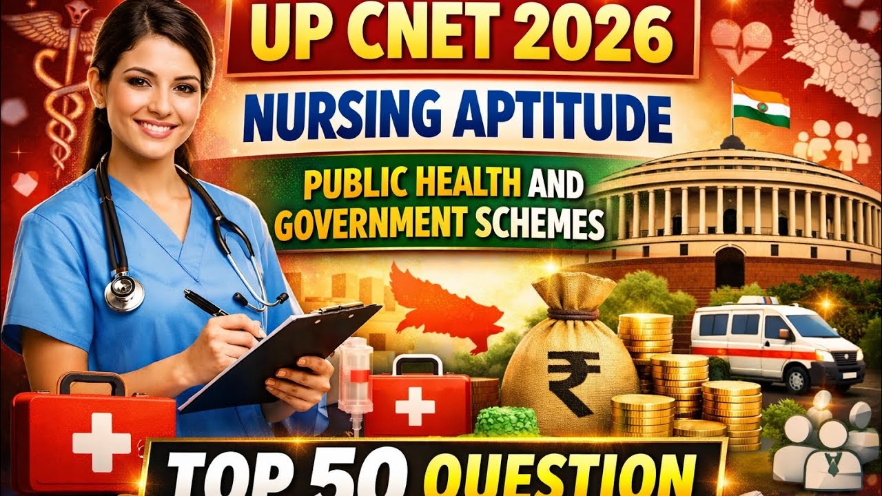 UP CNET 2026 | Nursing Aptitude – Public Health & Government Schemes | TOP 50 MCQ Practice