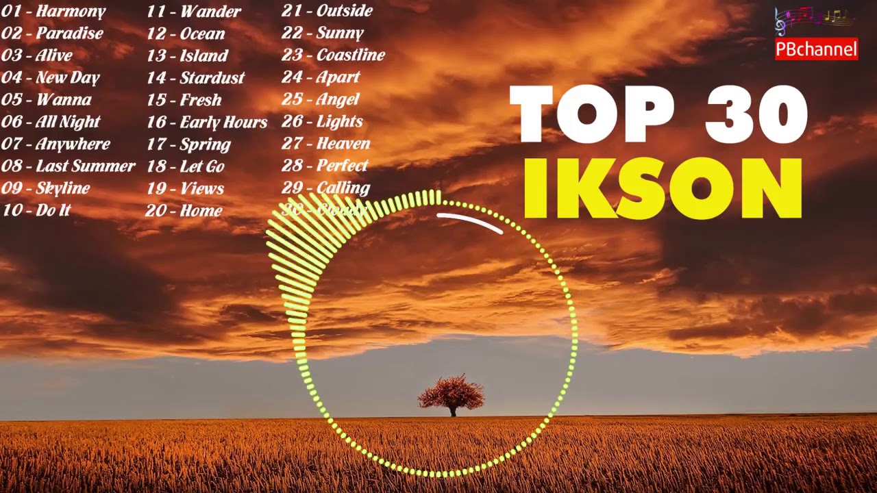 MIX OF THE BEST 30 SONGS OF IKSON | IKSON COLLECTION