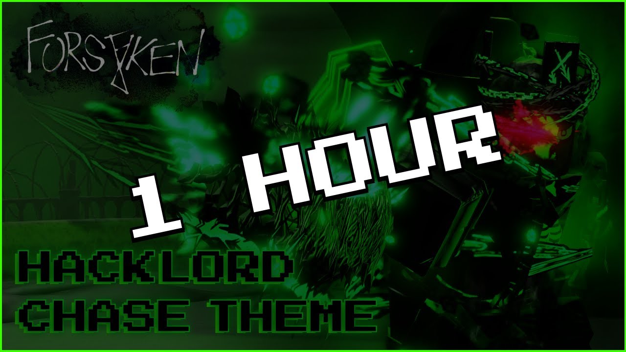 Hacklord 1x1x1x1 Chase Theme – 1 Hour Loop | Forsaken OST