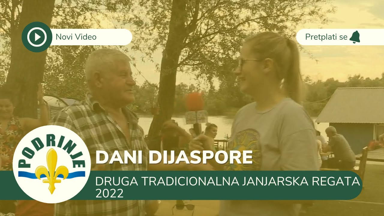 DANI DIJASPORE - Janjarska regata 2022 [Podrinje Media]