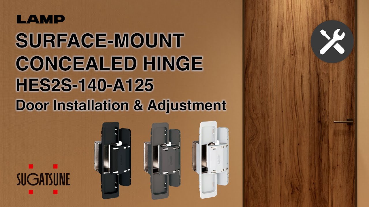 [INSTRUCTIONS 🛠] SURFACE-MOUNT CONCEALED HINGE HES2S-140-A125 Door Installation - Sugatsune Global