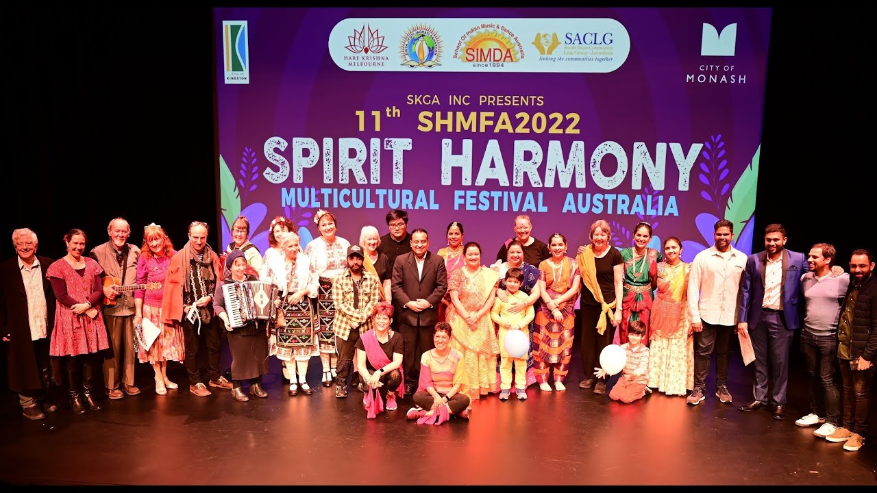 Showreel 2022 Spirit Harmony Multicultural Festival Australia-VMC Vivian Nguyen-Dr Raju speaks