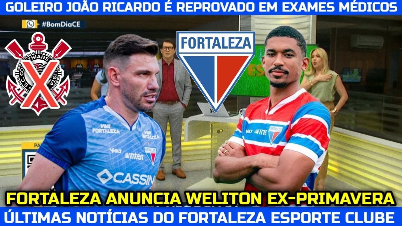 GOLEIRO JOÃO RICARDO É REPROVADO EM EXAMES MÉDICOS NO CORINTHIANS, REFORÇO WELITON EX-PRIMAVERA