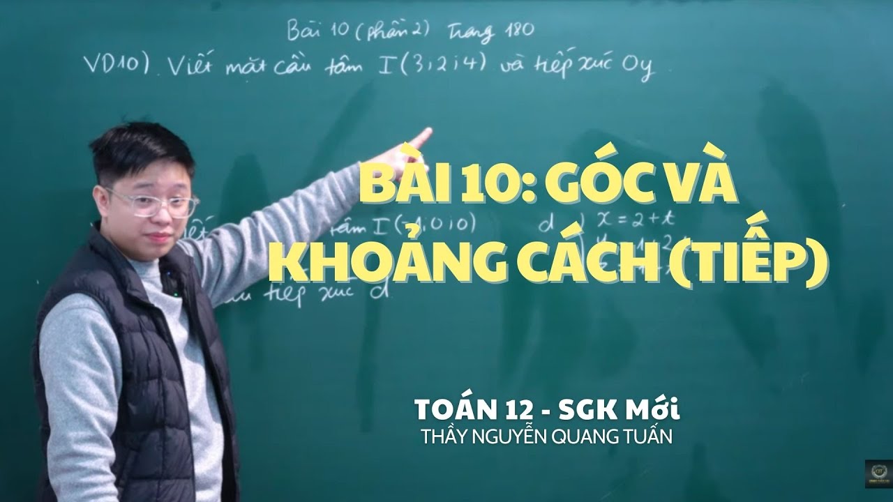 [TOÁN 12 SÁCH MỚI]-BÀI 10: GÓC VÀ KHOẢNG CÁCH (TIẾP)
