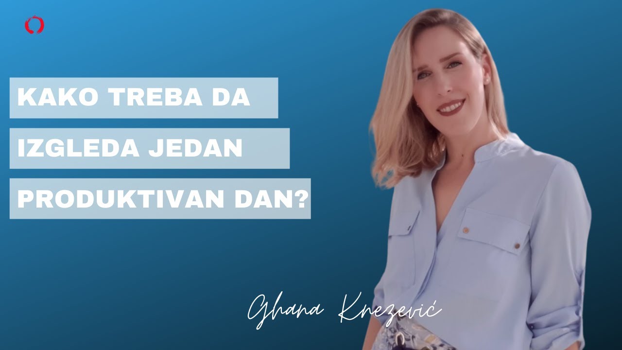 Kako treba da izgleda jedan produktivan dan?
