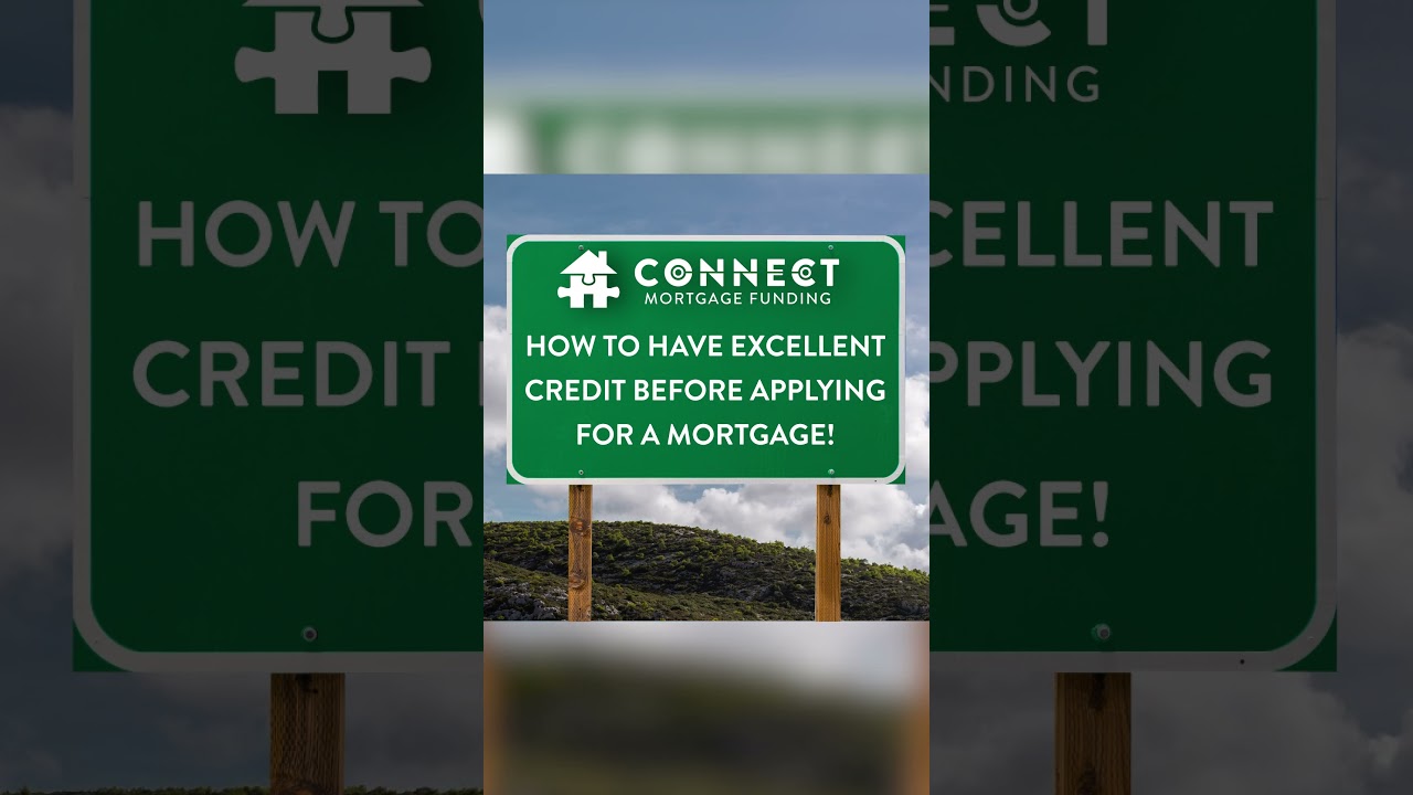 How to have excellent credit before applying for a mortgage! 💳