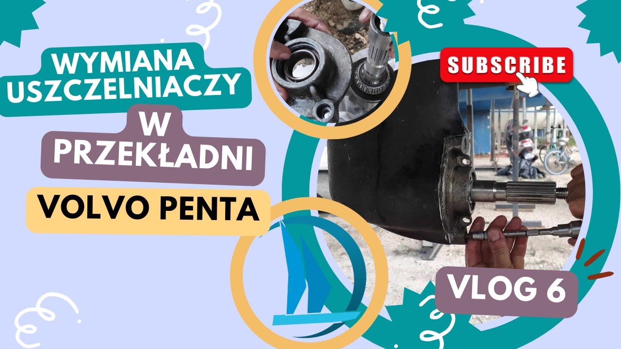 vlog6 Wymiana uszczelniaczy w przekładni Volvo Penta