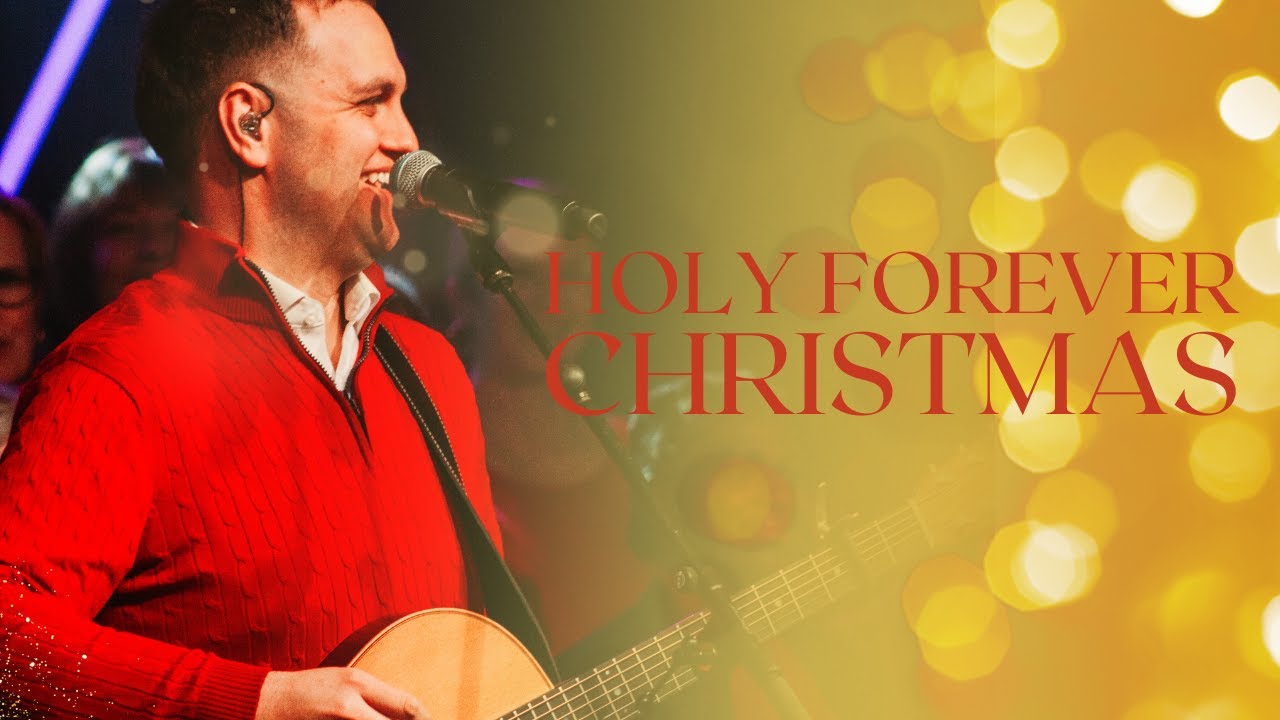 Holy Forever - Christmas Ft Ben Lasky