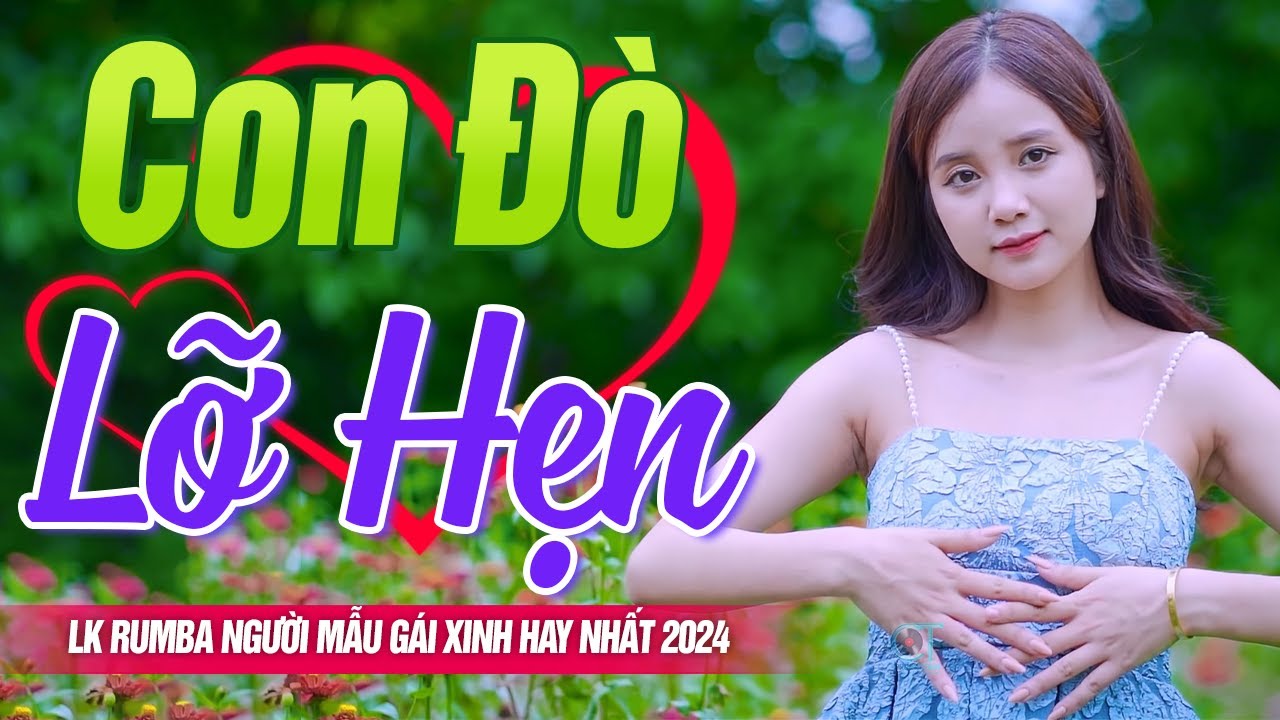 CON ĐÒ LỠ HẸN ❤️ LK 999 Bài Rumba Nhạc Vàng Bolero Vì Nghèo Em Phụ Tình Anh - Người Mẫu Gái Xinh