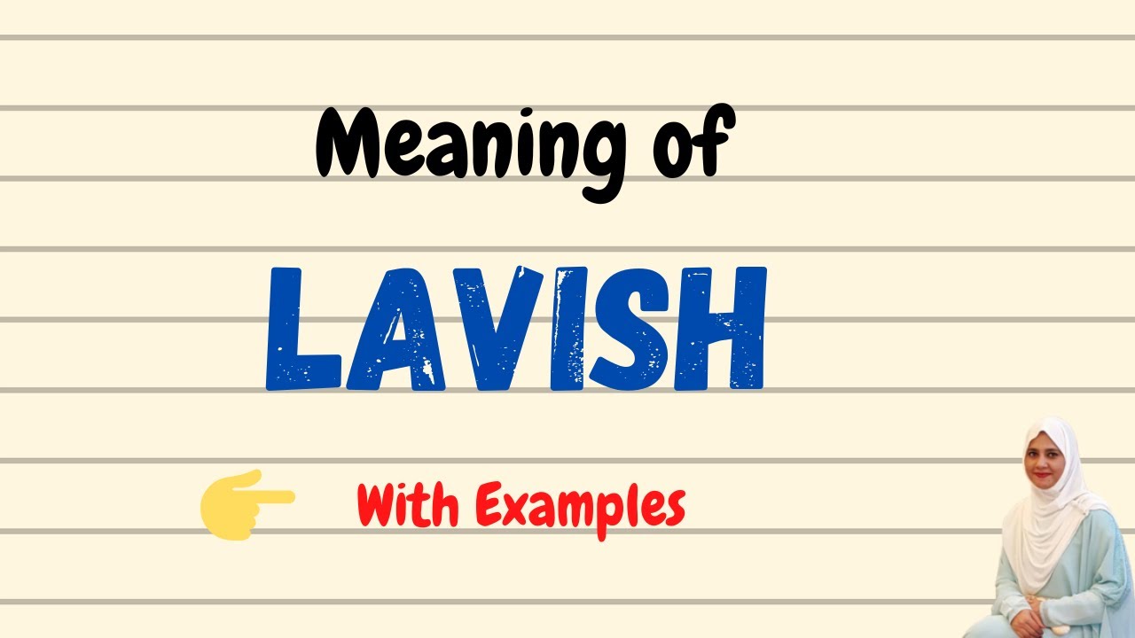 Daily vocabulary | Lavish Meaning | Vocabgram