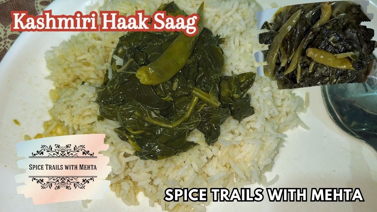 Kashmiri Haak Saag Recipe | Traditional Collard Greens Curry | Spice Trails with Mehta #HaakSaag