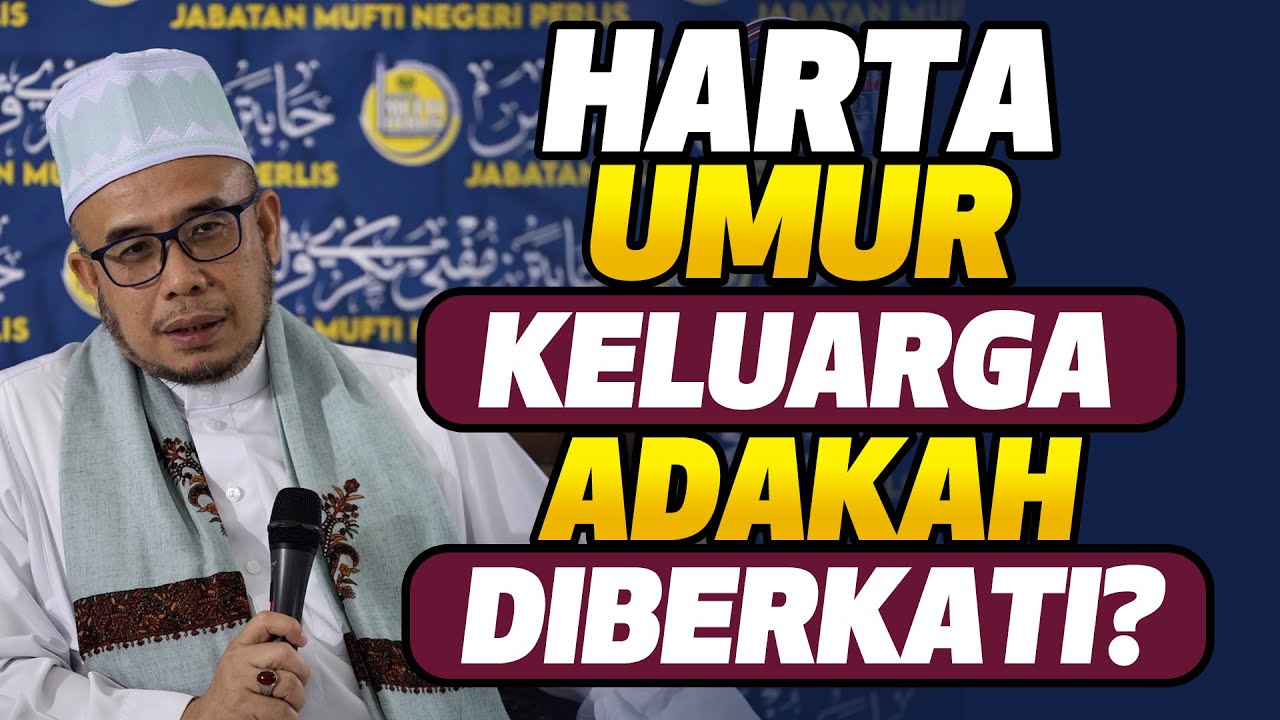 Prof Dr MAZA - Adakah Harta Yang Banyak, Umur Yang Panjang Dan Keluarga Ramai Itu Tanda Diberkati?