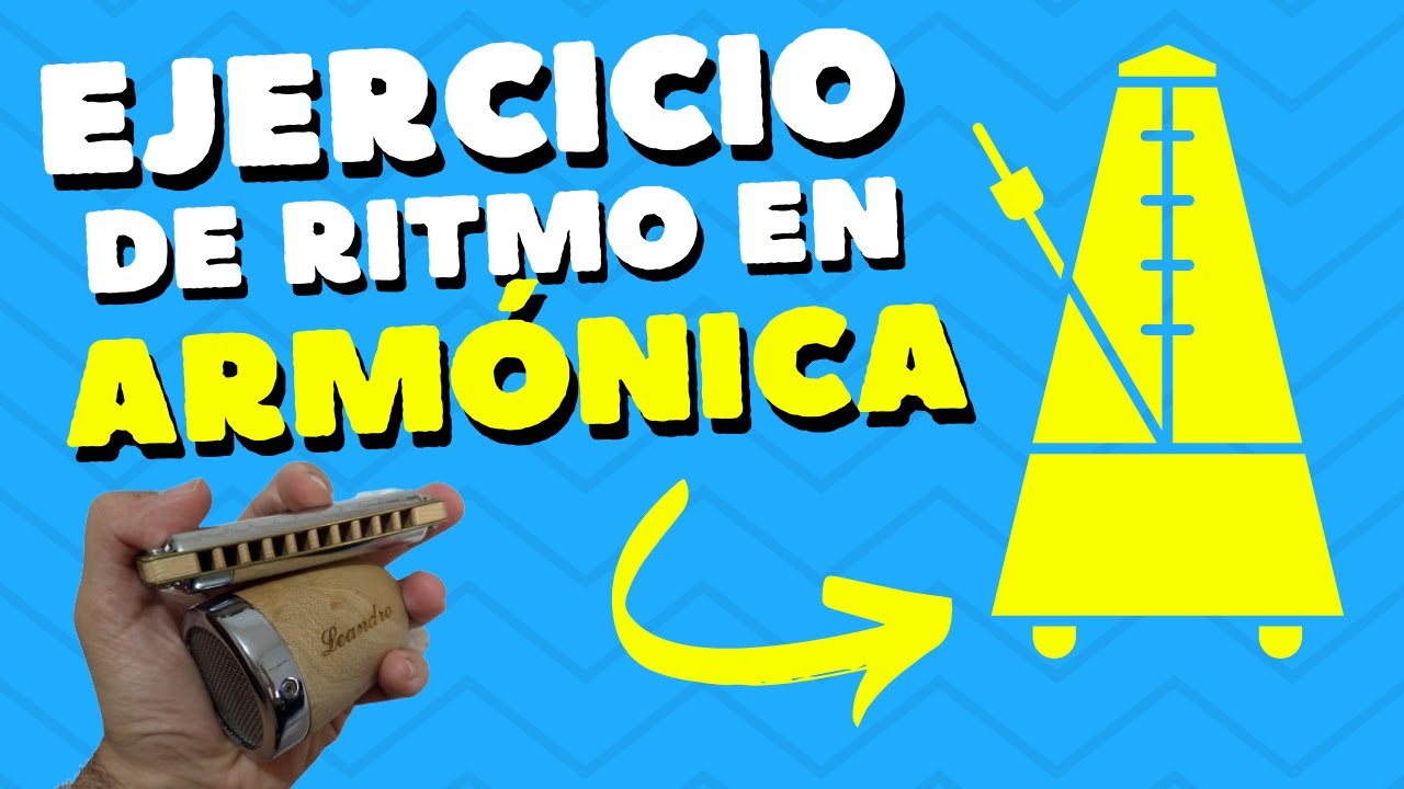 COMO MEJORAR TU RITMO en ARMONICA