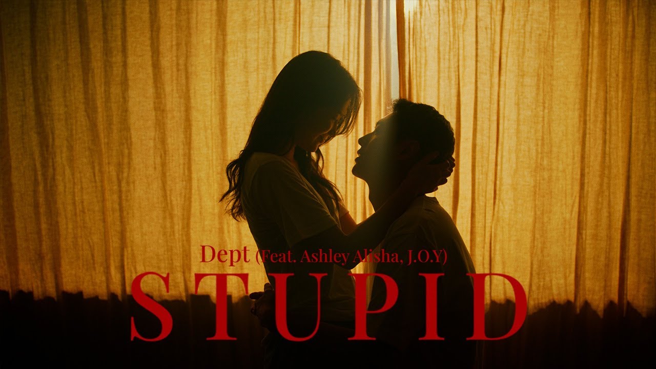 Dept - Stupid(Feat.Ashley Alisha, J.O.Y) Official Music video