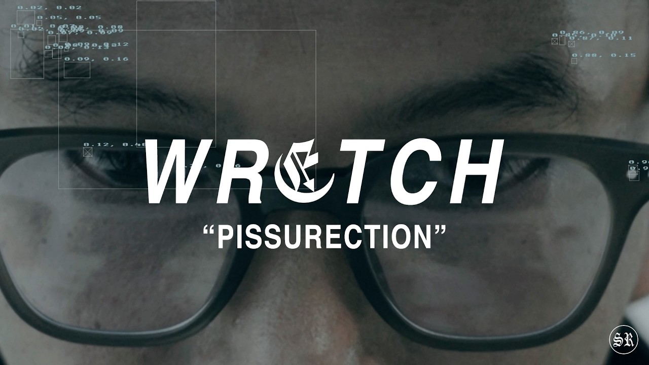 Wretch - Pissurection  ( Official Music Video )