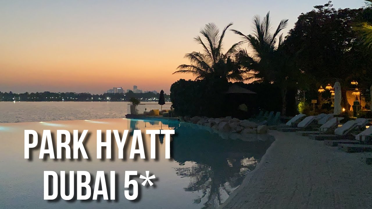 Park Hyatt Dubai Настоящий оазис в сердце Дубая