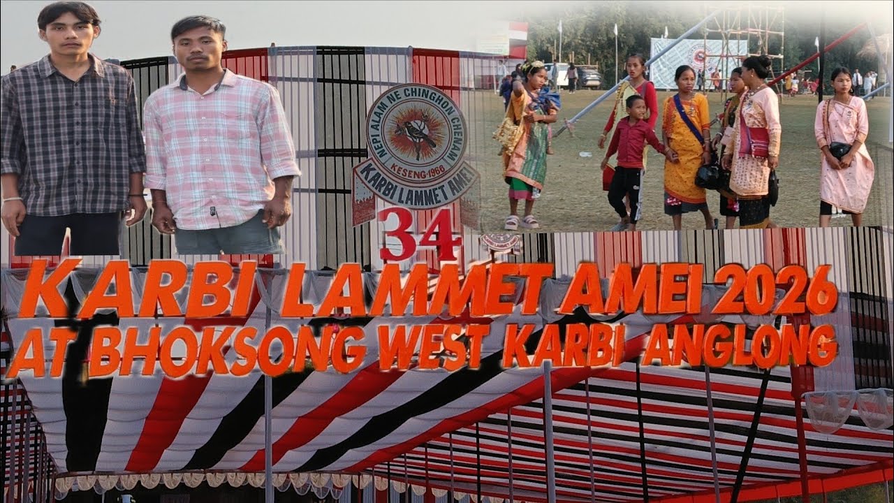 Ingdeng 34 Karbi Lammet Amei || Bhoksong West Karbi Anglong ❤️❤️❤️❤️❤️🙏