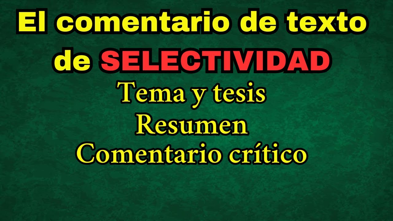 COMENTARIO DE TEXTO para la SELECTIVIDAD
