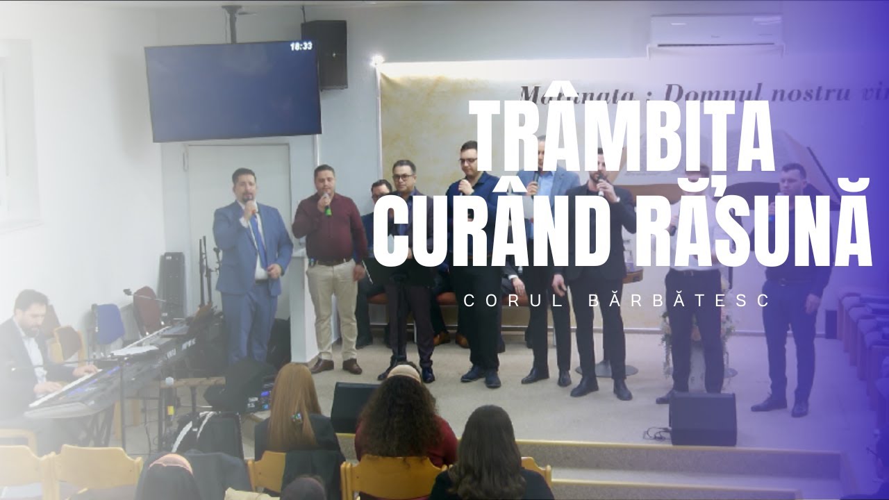 Corul Bărbătesc - Trâmbița curând răsună