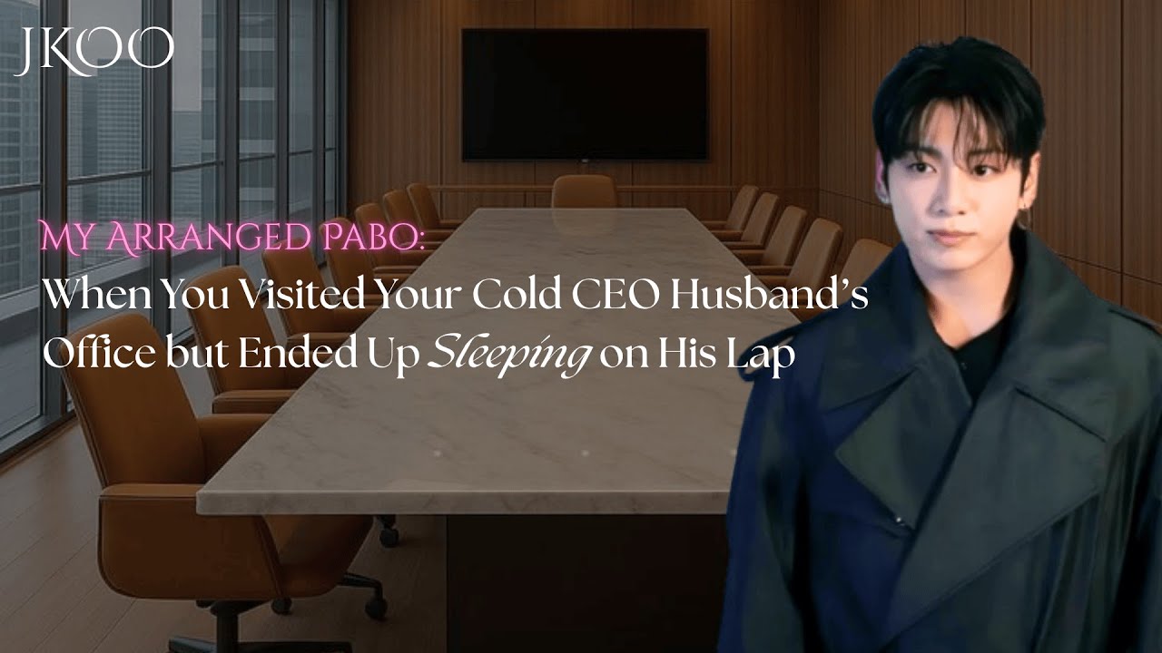 When you visited your arranged ceo husband's office but ended up Sleeping on his lap | Jungkook ff