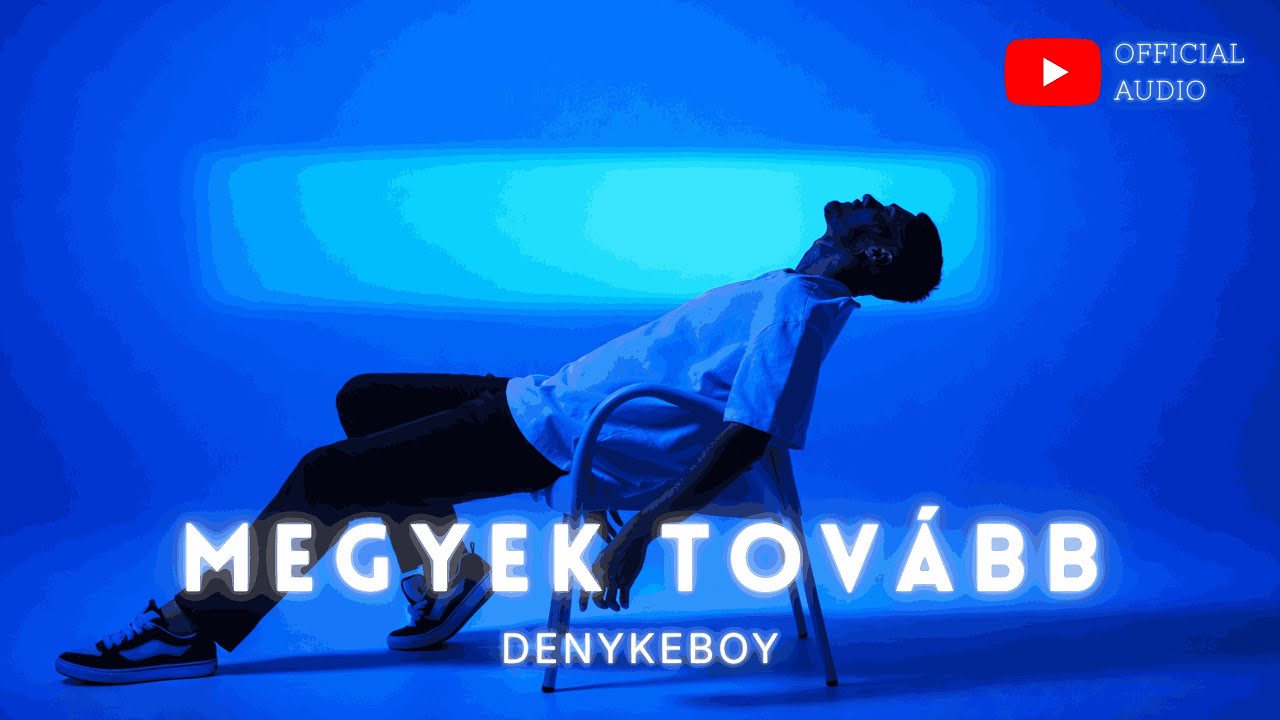 DenykeBoy - Megyek tovább (Official Audio)