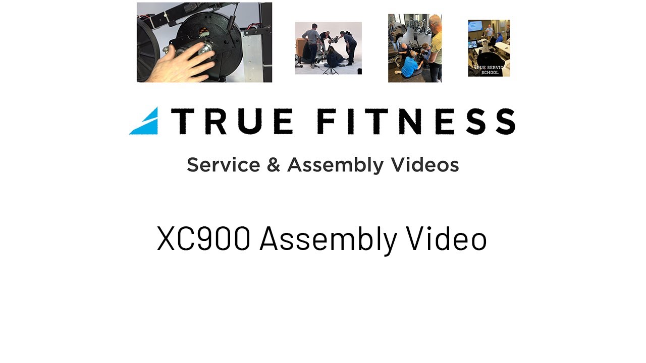 TRUE XC900 Assembly Video