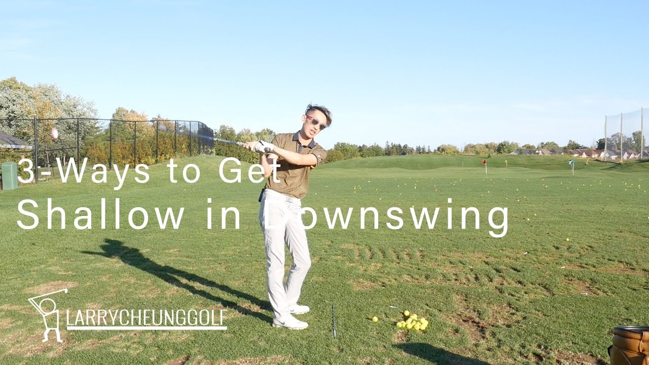 How to Shallow Out the Downswing - 3 Ways to Get Shallow in the Downswing