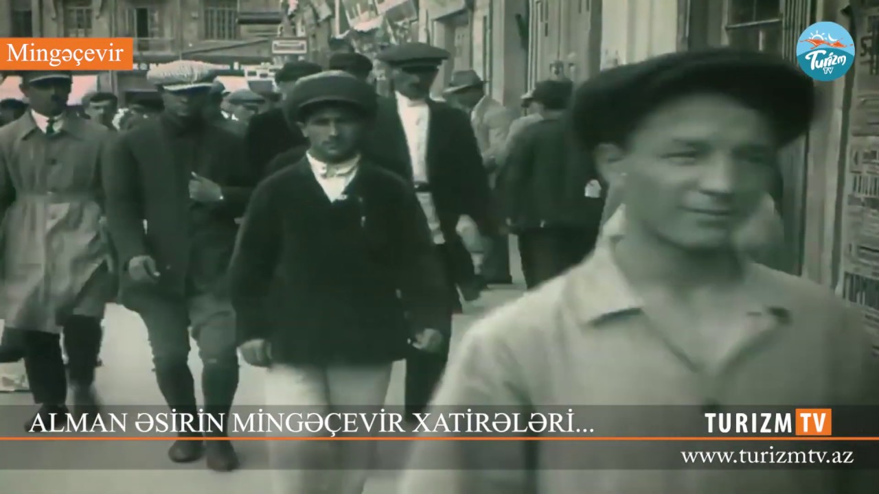 ALMAN ƏSİRİN MİNGƏ&Ccedil;EVİR XATİRƏLƏRİ