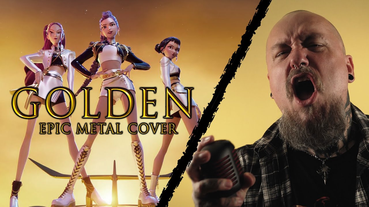 GOLDEN [K-Pop Demon Hunters] - EPIC HUNTR/X METAL COVER
