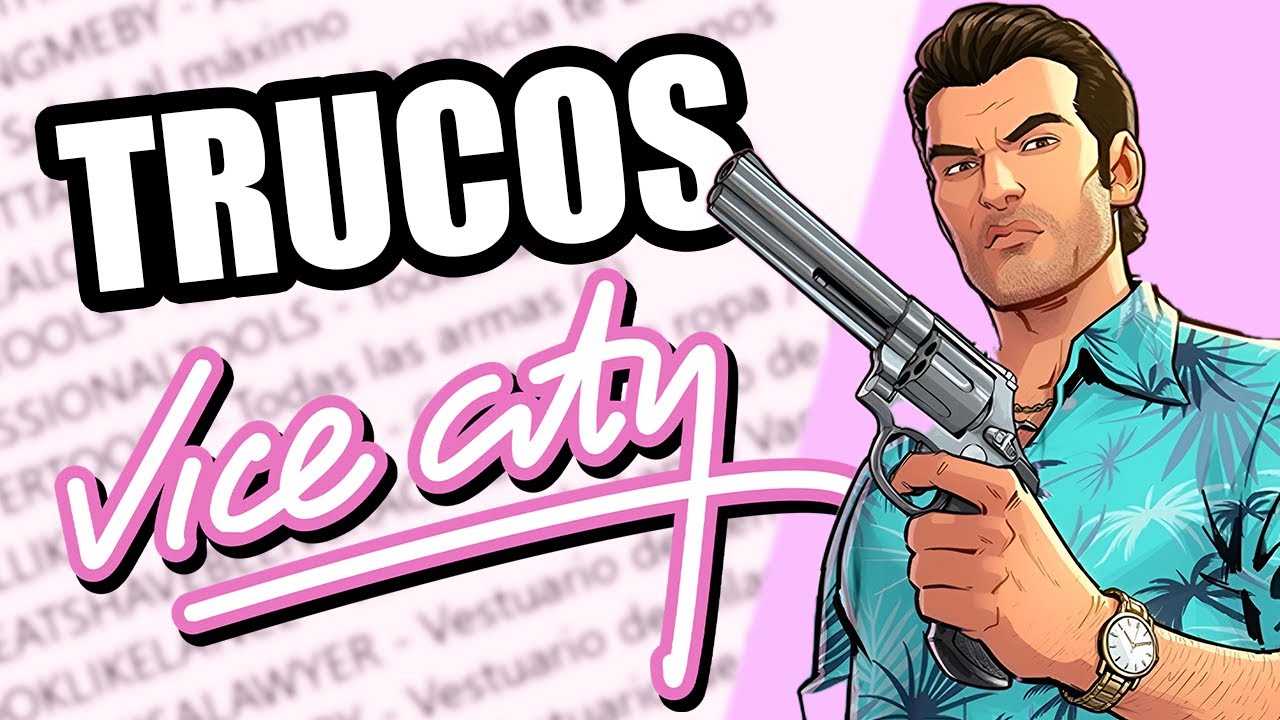 TODOS LOS TRUCOS DE GTA VICE CITY (PC)