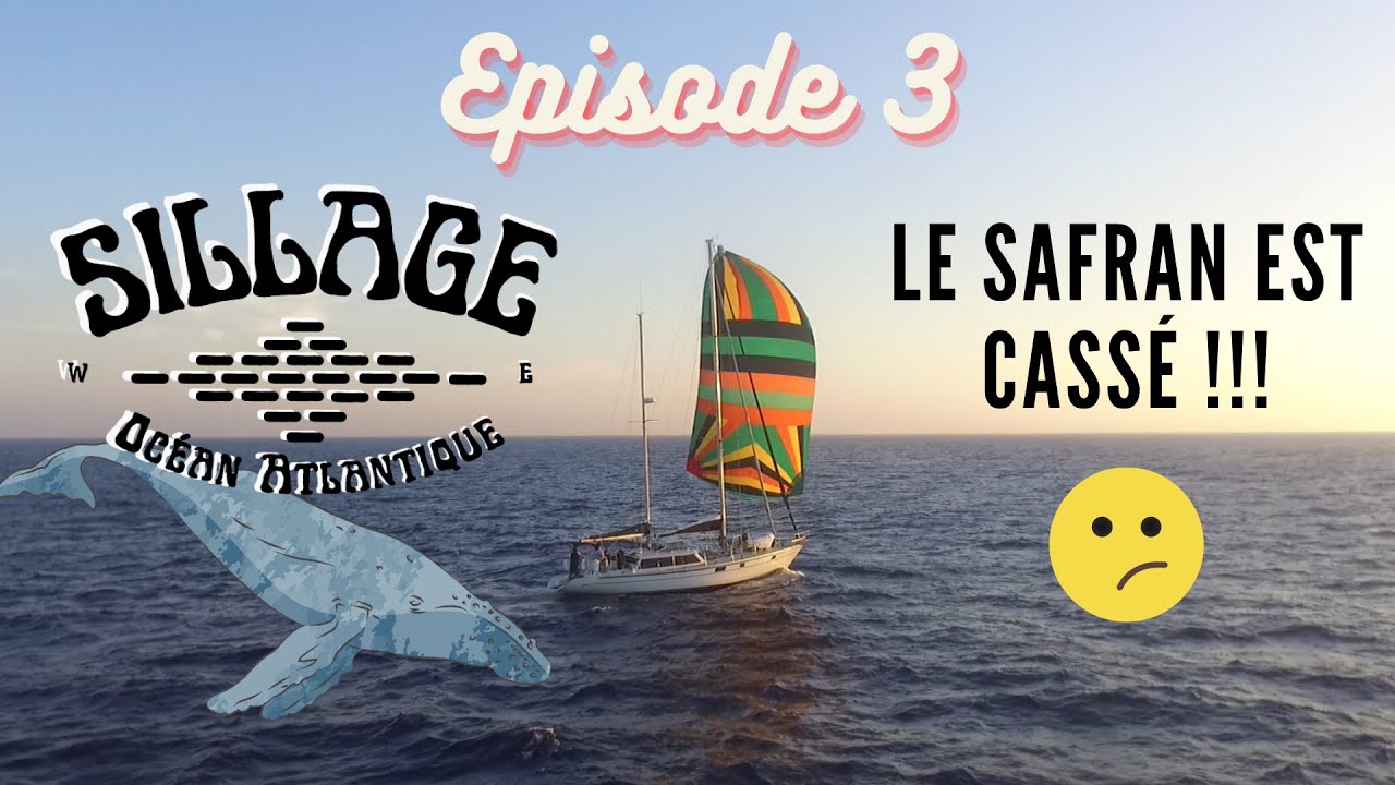 Sillage Atlantique - Episode 3 - Gibraltar/Madère - Vers l'infini et l'Atlantique